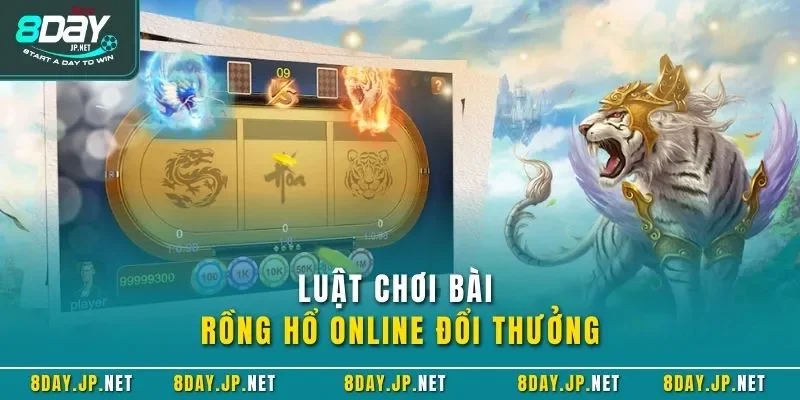 Luật chơi bài rồng hổ online đổi thưởng