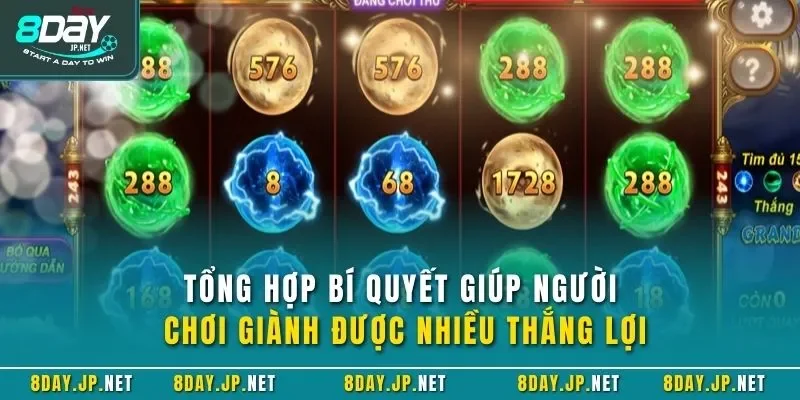 Tổng hợp bí quyết giúp người chơi giành được nhiều thắng lợi